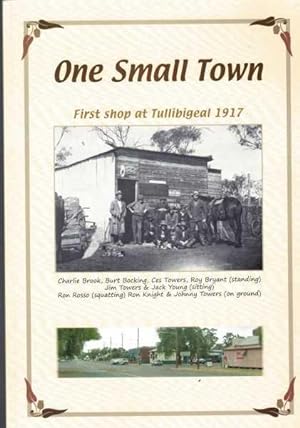 Seller image for One Small Town - Tullibigeal for sale by Berry Books