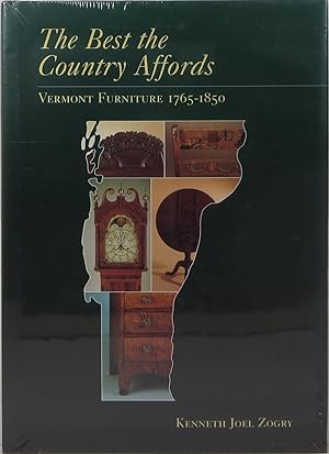 The Best the Country Affords: Vermont Furniture 1765-1850