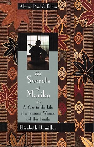 Image du vendeur pour The Secrets of Mariko: A Year in the Life of a Japanese Woman and Her Family -- Advance Proof mis en vente par Newbury Books