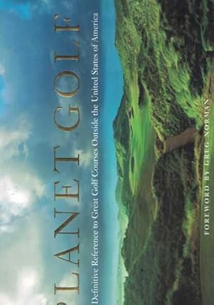 Seller image for Planet Golf: Best Golf Courses Outside the USA for sale by Berry Books