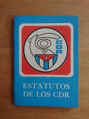 Estatutos de los CDR (Comites de Defensa de la Revolucion)