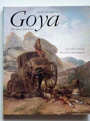 Seller image for Goya - Truth and Fantasy, The Small paintings for sale by A.O'Neill