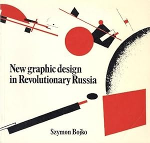 Immagine del venditore per New graphic design in Revolutionary Russia venduto da Le Petit Livraire