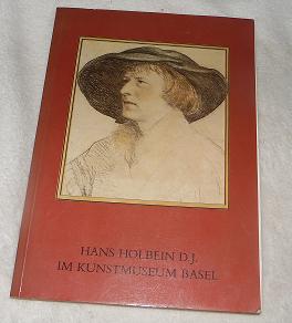 Imagen del vendedor de Hans Holbein d.J. im Kunstmuseum Basel a la venta por Pheonix Books and Collectibles