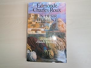 Image du vendeur pour Un desir d'orient, la jeunesse d'Isabelle Eberhardt mis en vente par Le temps retrouv