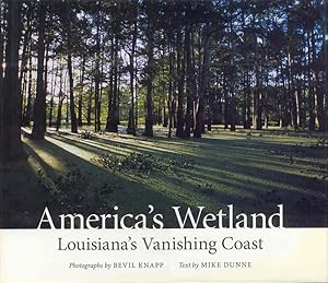 Imagen del vendedor de America's Wetland: Louisiana's Vanishing Coast a la venta por Bookmarc's