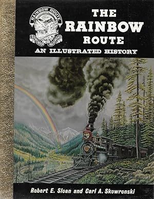 Seller image for The Rainbow Route: An Illustrated History for sale by Cher Bibler