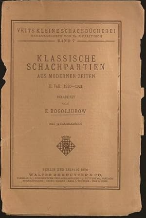 Immagine del venditore per Klassische Schachpartien aus Modernen Zeiten II Teil: 1920-1921 venduto da The Book Collector, Inc. ABAA, ILAB