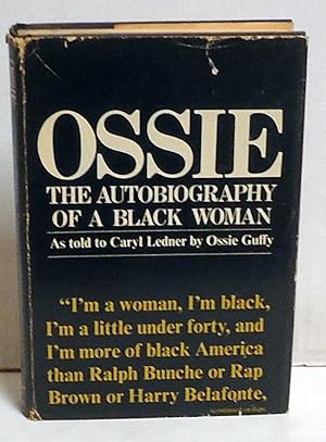 Ossie: The autobiography of a Black woman,