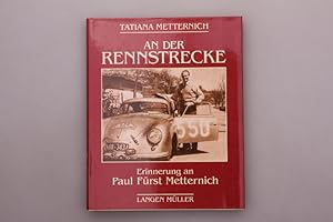 Image du vendeur pour AN DER RENNSTRECKE. Erinnerung an Paul Frst Metternich mis en vente par INFINIBU KG