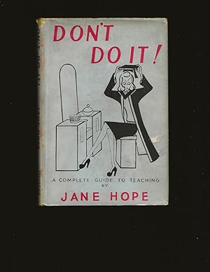 Don't Do It!: A Complete Guide To Teaching (Ownership signature and bookplate of Theodore Bikel)