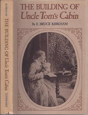 Seller image for The Building of Uncle Tom's Cabin for sale by The Ridge Books