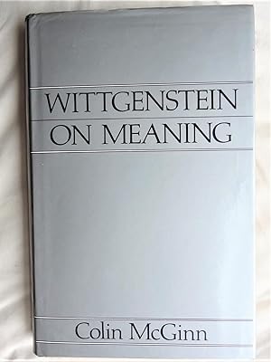 WITTGENSTEIN ON MEANING An Interpretation and Evaluation Aristotelian Society Series Volume 1