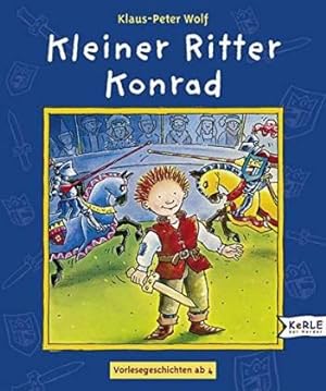 Kleiner Ritter Konrad. Vorlesegeschichten