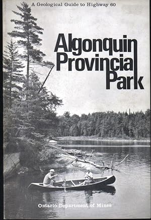Algonquin Provincial Park, A Geological Guide to Highway 60