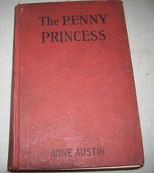 Seller image for The Penny Princess: The Cinderella Legend Translated into Modern Terms for sale by Easy Chair Books