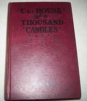 Image du vendeur pour The House of a Thousand Candles mis en vente par Easy Chair Books