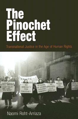 Image du vendeur pour The Pinochet Effect: Transnational Justice in the Age of Human Rights (Paperback or Softback) mis en vente par BargainBookStores