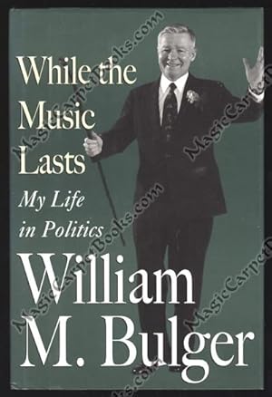 While the Music Lasts: My Life in Politics