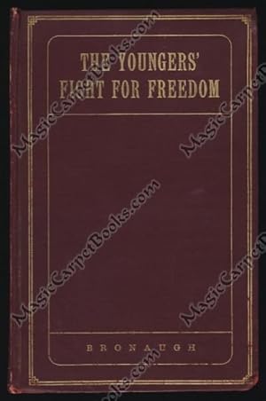 Immagine del venditore per The Youngers' Fight for Freedom: A Southern Soldier's Twenty Years' Campaign to Open Northern Prison Doors -- With Anecdotes of War Days venduto da Magic Carpet Books