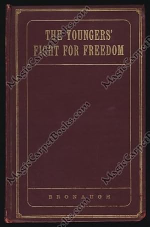 Bild des Verkufers fr The Youngers' Fight for Freedom: A Southern Soldier's Twenty Years' Campaign to Open Northern Prison Doors -- With Anecdotes of War Days zum Verkauf von Magic Carpet Books