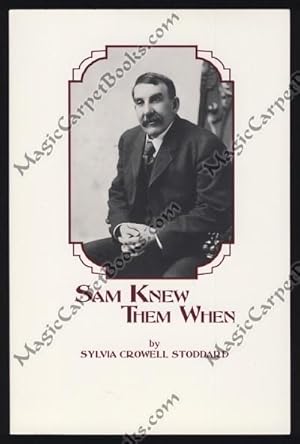 Seller image for Sam Knew Them When for sale by Magic Carpet Books