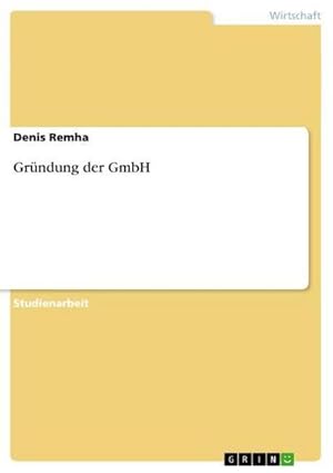 Seller image for Grndung der GmbH for sale by AHA-BUCH GmbH