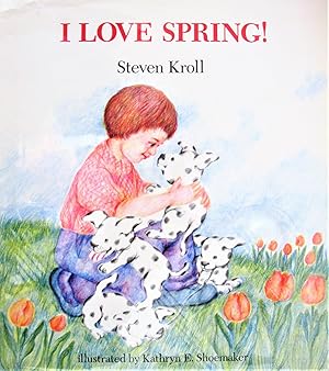Bild des Verkufers fr I Love Spring! zum Verkauf von Ken Jackson