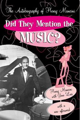 Immagine del venditore per Did They Mention the Music?: The Autobiography of Henry Mancini (Paperback or Softback) venduto da BargainBookStores