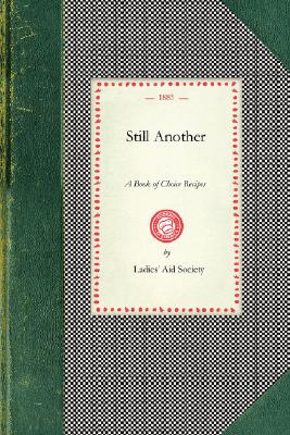 Imagen del vendedor de Still Another: A Book of Choice Recipes (Paperback or Softback) a la venta por BargainBookStores