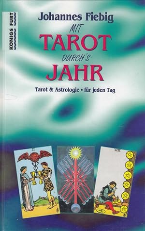 Seller image for Mit Tarot durch's Jahr - Tarot und Astrologie fr jeden Tag. for sale by Versandantiquariat Nussbaum