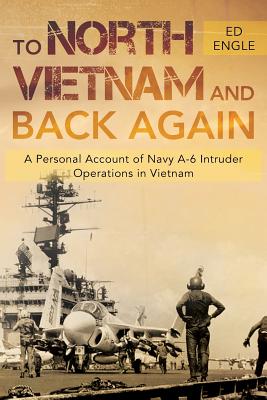 Seller image for To North Vietnam and Back Again: A Personal Account of Navy A-6 Intruder Operations in Vietnam (Paperback or Softback) for sale by BargainBookStores