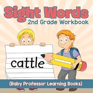 Seller image for Sight Words 2nd Grade Workbook (Baby Professor Learning Books) (Paperback or Softback) for sale by BargainBookStores