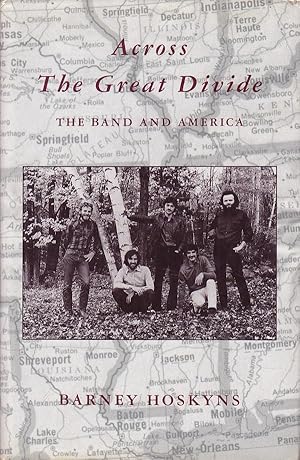 Seller image for Across the Great Divide - The Band and America for sale by Badger Books