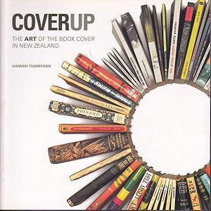 Seller image for Coverup - the Art of the Book Cover in New Zealand for sale by Badger Books