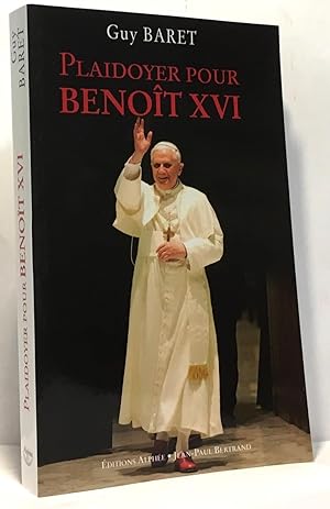 Bild des Verkufers fr Plaidoyer pour Benot XVI zum Verkauf von crealivres