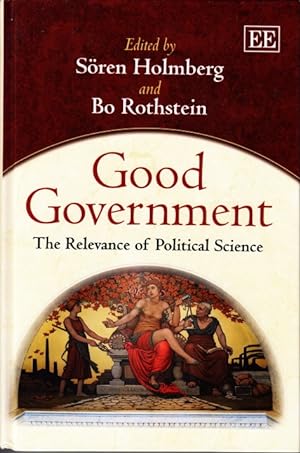 Image du vendeur pour Good Government. The Relevance of Political Science. mis en vente par Centralantikvariatet