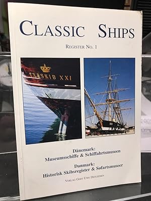 Imagen del vendedor de Classic-ships-Register. Dnemark : Museumsschiffe und Schiffahrtsmuseen. a la venta por Antiquariat Hecht