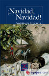 Imagen del vendedor de Navidad, Navidad! : antologa literaria a la venta por Agapea Libros