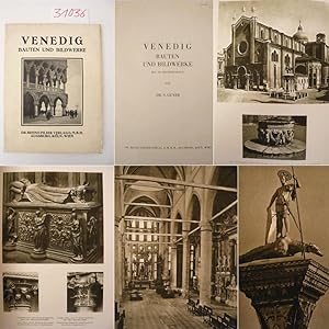 Venedig: Bauten und Bildwerke. Mit 104 Bildtafeln von Samuel Guyer * Band 1 der Reihe "Mirabilia ...