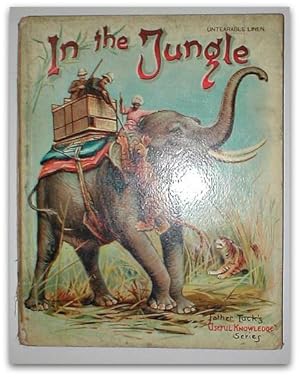 In the jungle. (Untearable linen). Father Tuck's "Useful Knowledge" series [No. 5613.]