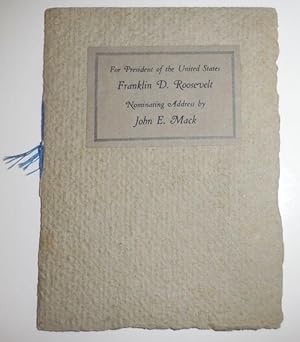 Seller image for For President of the United States Franklin D. Roosevelt Nominating Address by John E. Mack for sale by Derringer Books, Member ABAA