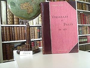 Versailles et Paris 1871. D`après les dessins originaux de Gustave Doré. Préface de M.Gabriel Han...