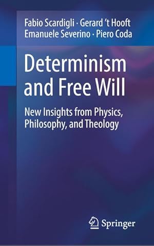 Image du vendeur pour Determinism and Free Will : New Insights from Physics, Philosophy, and Theology mis en vente par AHA-BUCH GmbH