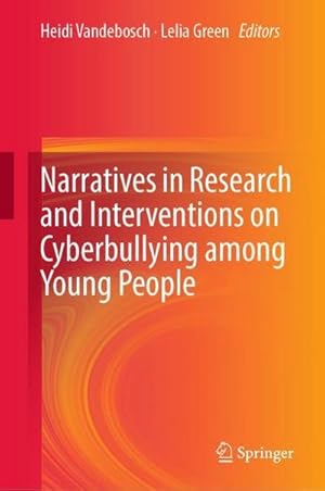 Bild des Verkufers fr Narratives in Research and Interventions on Cyberbullying among Young People zum Verkauf von AHA-BUCH GmbH