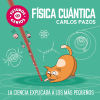 Seller image for Fsica cuntica (Futuros Genios): La ciencia explicada a los ms pequeos for sale by Agapea Libros