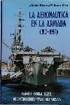 AERONÁUTICA EN LA ARMADA 1917-1987, LA