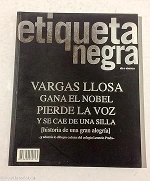 Imagen del vendedor de Etiqueta negra. Ao 9 nmero 91. Vargas Llosa gana el Nobel pierde la voz y se cae de una silla (historia de uns gran alegra). a la venta por La Social. Galera y Libros