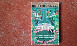 Seller image for Histoire d'un domaine. Du chteau seigneurial de Draveil  la cit cooprative Paris-Jardins for sale by Librairie de la Garenne