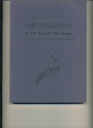 Seller image for On Reading: In the Year of the Reader, compiled by Gary E. Strong, State Librarian of California. for sale by Orca Knowledge Systems, Inc.